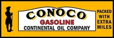 CONOCO Gasoline - Packed w. Extra Miles! Sign 12 x 36" USA STEEL XL Size