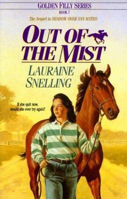 Out of the Mist (Golden Filly, Book 7) by Lauraine Snelling