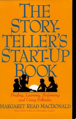 Storyteller's Start-Up Book by MacDonald, Margaret Read, Acceptable Book