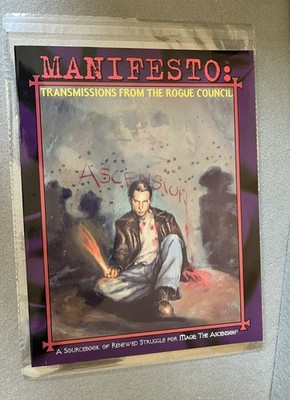 Manifesto: Transmissions from the Rogue Council   Mage: The Ascension RPG