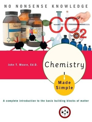 Chemistry Made Simple: A Complet... by Moore Ed.D., John T. Paperback / softback