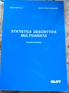 STATISTICA DESCRITTIVA MULTIVARIATA - SECONDA EDIZ. - FABIO RAPALLO - CLUT