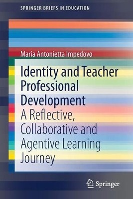 Maria Antonietta Impedo Identity and Teacher Professional Developme (Paperback)