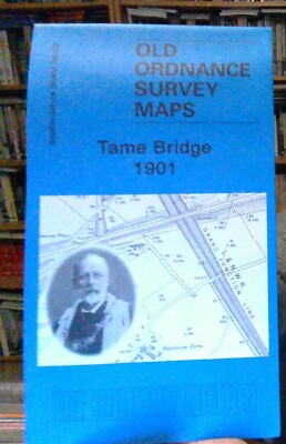 MAP OF Tame Bridge 1901: Staffordshire Sheet 68.03 by Malcolm Nixon NEW