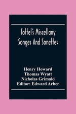 Tottel'S Miscellany: Songes And Sonettes by Henry Howard (English) Paperback Boo