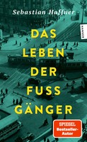 Das Leben Der FußGäNger Feuilletons 1933-1938 Sebastian Haffner Taschenbuch 2026