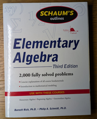 Schaum's Outline of Elementary Algebra, Third 3rd Edition by Rich and Schmidt