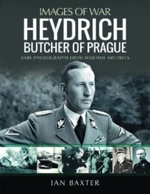 Heydrich: Butcher of Prague by Ian Baxter (Paperback Book)