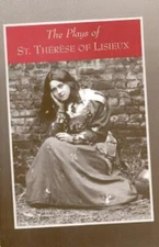 The Plays of Saint Therese of Lisieux: Pious Recreations, Therese of Lisieux, 97