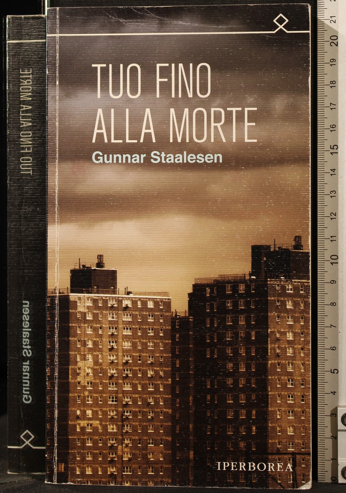 TUO FINO ALLA MORTE. GUNNAR STAALESEN. IPERBOREA.
