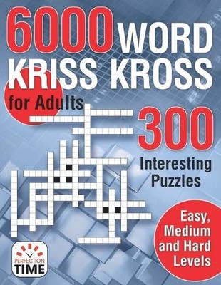 Perfection Time 6000 Words Kriss Kross for Adults (Taschenbuch)