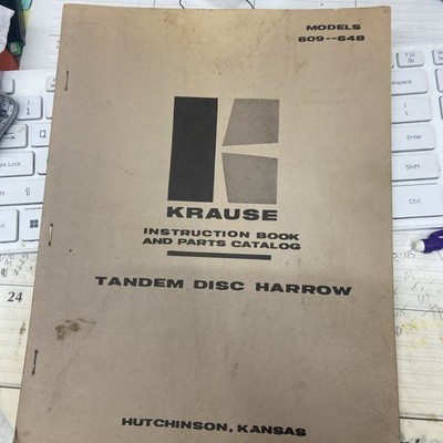 Krause Instruction Book and Parts Catalog TANDEM DISC HARROW Model 609-648