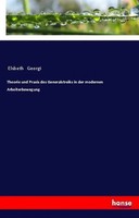 Elsbeth Georgi | Theorie Und Praxis Des Generalstreiks In Der Modernen...