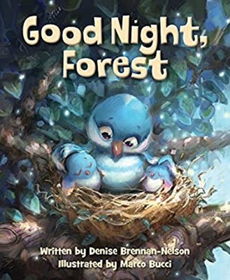 Good Night, Forest Picture Book Denise Brennan-Nelson