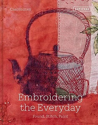 Embroidering the Everyday: Found, Stitch Buch Abrams and Chronicle Books IWUK