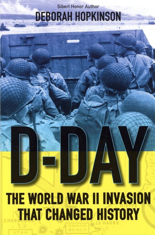 D-Day: World War II Invasion that Changed History