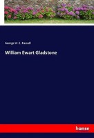 George W. E. Russell | William Ewart Gladstone | Taschenbuch | Englisch (2024)