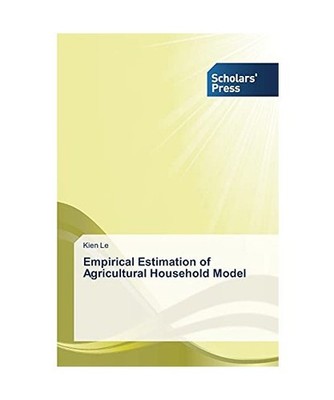 Empirical Estimation of Agricultural Household Model, Le, Kien