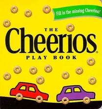 The Cheerios Play Book - Board book By Wade, Lee - GOOD