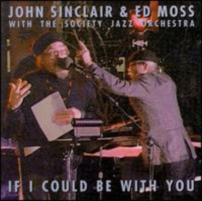 John Sinclair - If I Could Be with You [New CD]