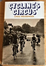 Chas Messenger / CYCLING'S CIRCUS 1st Edition 1971