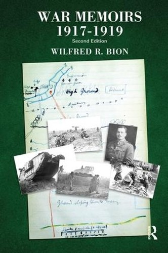 War Memoirs 1917-1919 by Wilfred R. Bion - 9781782203582