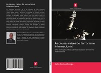 As Causas RaíZes Do Terrorismo Internacional John Kemoe Bengu Taschenbuch 2020