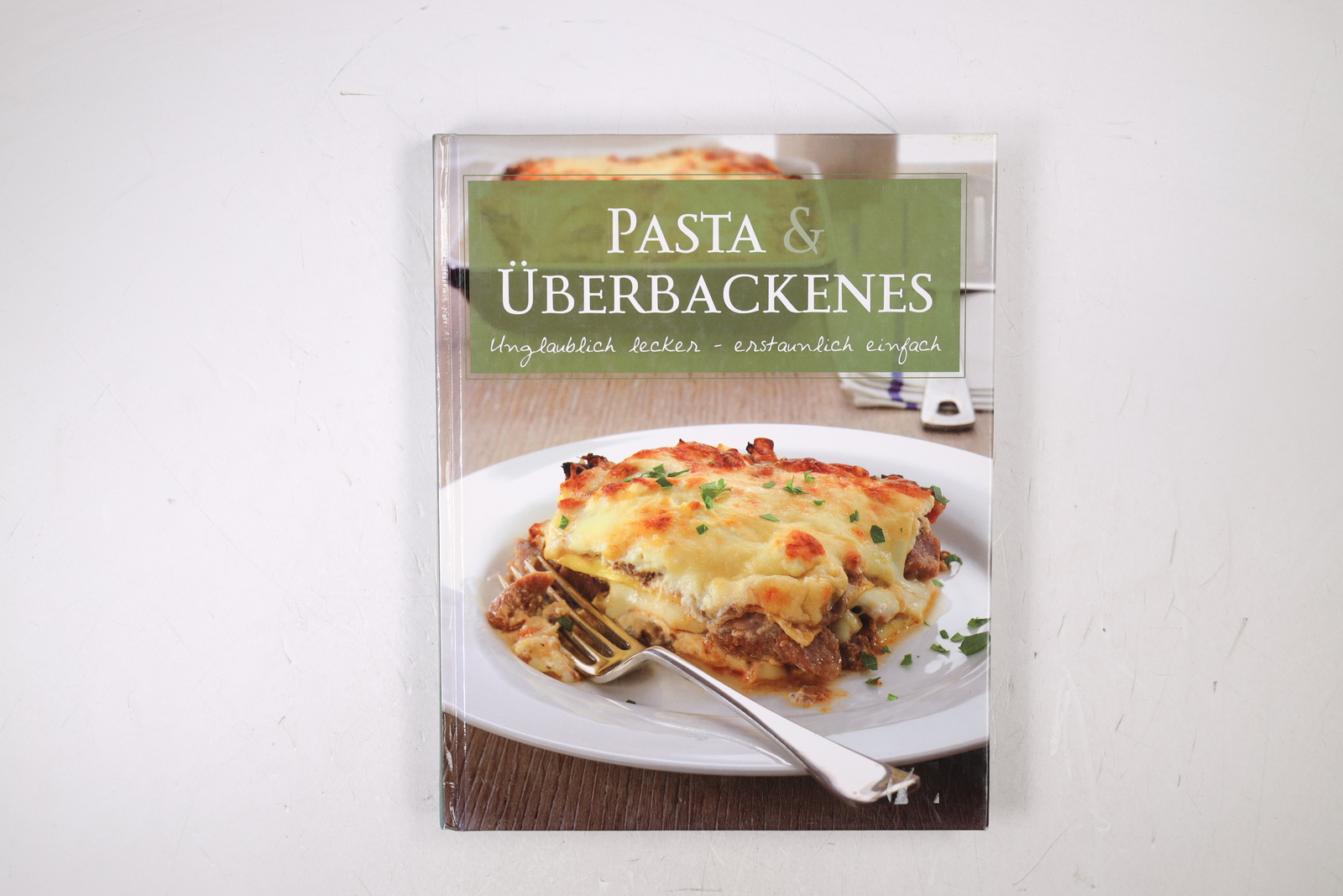 84939 Mike Cooper PASTA & ÜBERBACKENES unglaublich lecker - erstaunlich einfach - Cooper, Mike