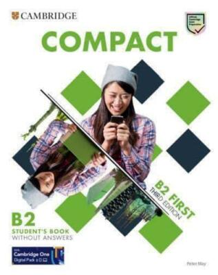 Cambridge COMPACT B2 FIRST Student's Book without Answers THIRD EDITION 2021 New