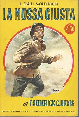 (Frederck C.Davis) La mossa giusta 1957 i gialli n.421