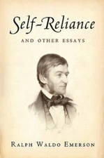 Self-Reliance and Other Essays by Emerson, Ralph Waldo
