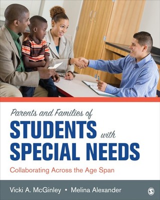 Parents and Families of Students With Special Needs: Collaborating Across th...