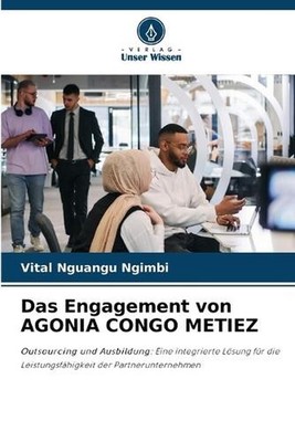 Das Engagement von AGONIA CONGO METIEZ by Vital Nguangu Ngimbi (German) Paperbac