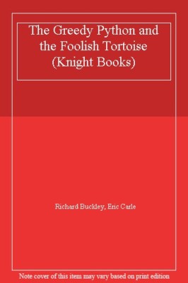 The Greedy Python and the Foolish Tortoise (Knight Books),Richar