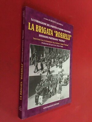 GRAMOLA - LA BRIGATA ROSSELLI Partito Vicentino Partisiani (1° Ed 1997) Buch