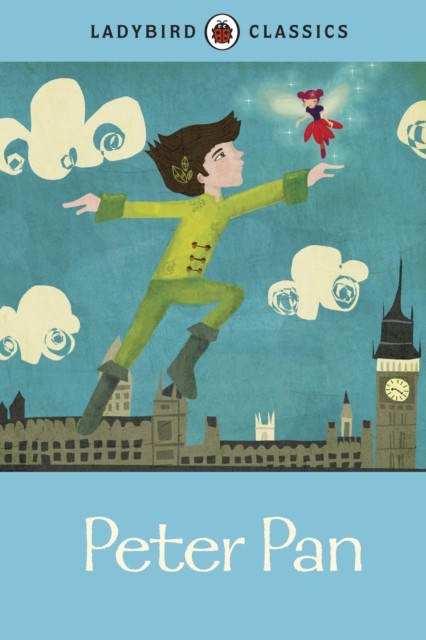 Ladybird Classics: Peter Pan by J. M. Barrie (Hardback Book)