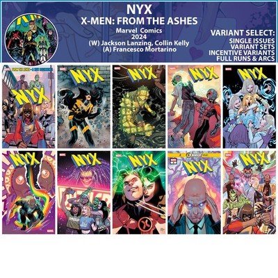 NYX (2024) #1 2 3 4 5 6 7 8 9 10 Marvel Comics X-Men COVER SELECT
