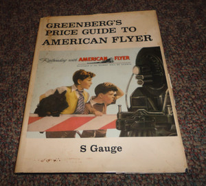 GREENBERG'S PRICE GUIDE TO AMERICAN FLYER S GAUGE TRAINS 1980 FIRST EDITION