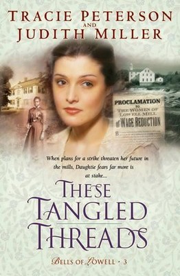 These Tangled Threads: 3 (The bells..., Peterson, Traci