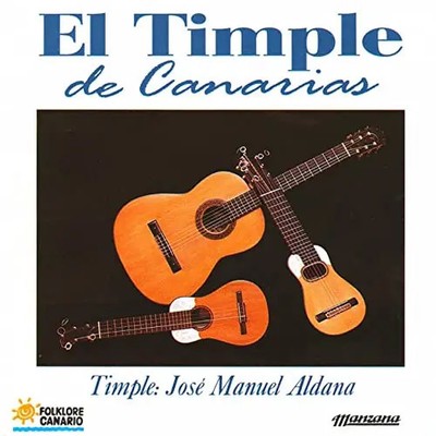CD Jose Manuel Aldana El Timple De Canarias Manzana Producciones Discografica