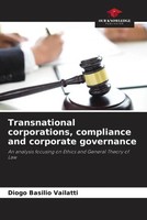 Transnational Corporations, Compliance And Corporate Governance | Vailatti