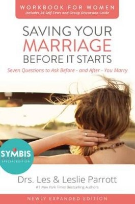 Saving Your Marriage Before It Starts Workbook for Women Updated: Seven Q - GOOD
