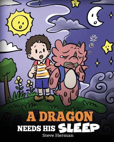 Steve Herman A Dragon Needs His Sleep (Tascabile) My Dragon Books