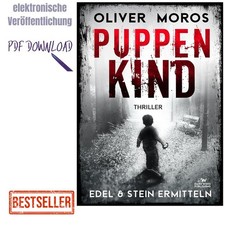 Oliver Moros Puppenkind: Ein Edel & Stein Thr...