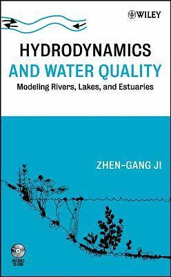 Hydrodynamics and Water Quality: Modeling Rivers, Lakes, and Estuaries by 