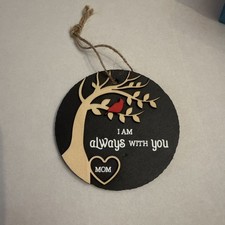 Mom Memorial Ornament,  I Am Always With You  Stone, Cardinal on Wooden Tree