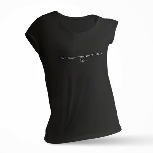 Tshirt Minimal "Se rinascessi vorrei essere stronza. E alta" - Maglietta trendy - Photo 5/12