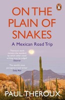 On The Plain Of Snakes, Paul Theroux