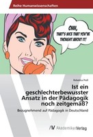 Ist Ein Geschlechterbewusster Ansatz In Der PäDagogik Noch Zeitgemäß? Rebekka Pr