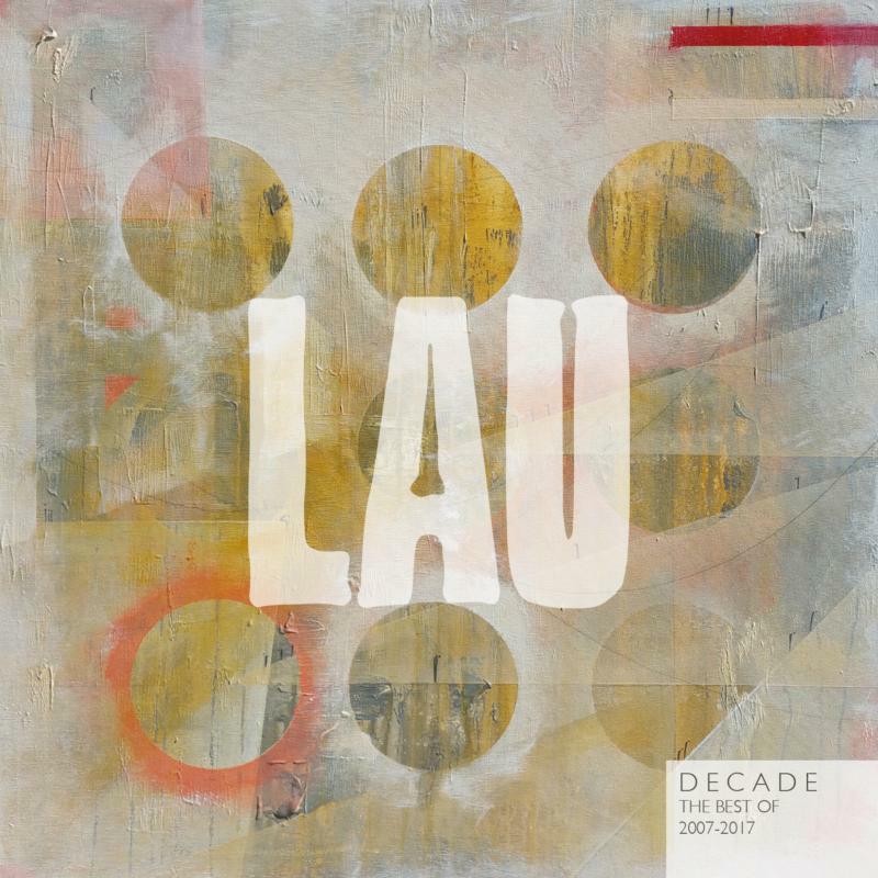 Lau Decade (Il Migliore Di Lau 2007 - 2017) Double LP Vinile NUOVO